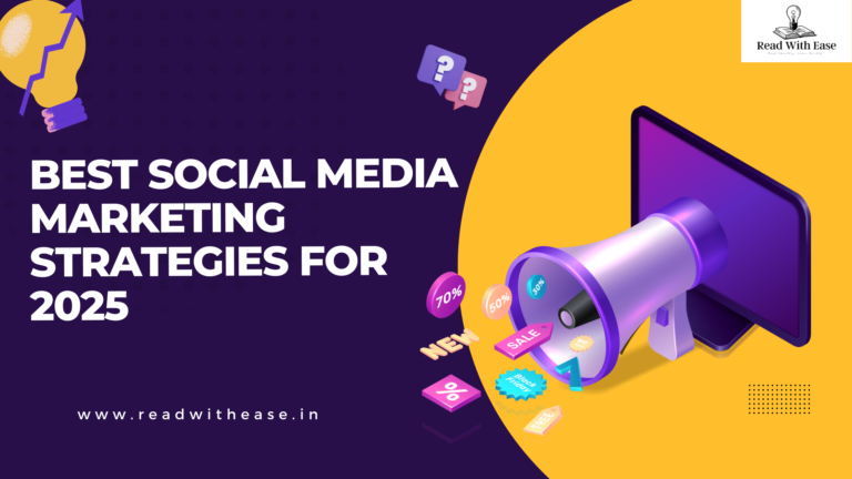 What Are the Best Social Media Marketing Strategies for 2025?