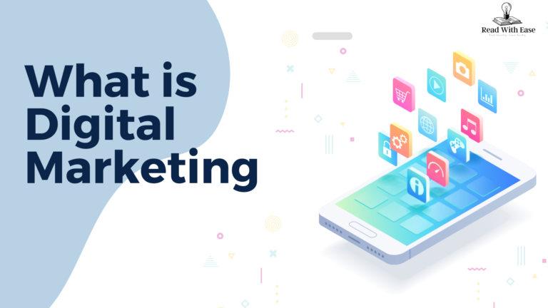 What is Digital Marketing? A Comprehensive Guide for Beginners by Read With Ease